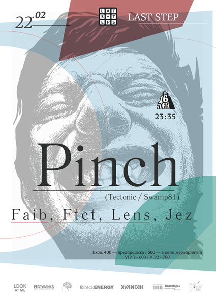 Афиша Last Step: Pinch (Tectonic / Swamp81 / Planet Mu, UK)