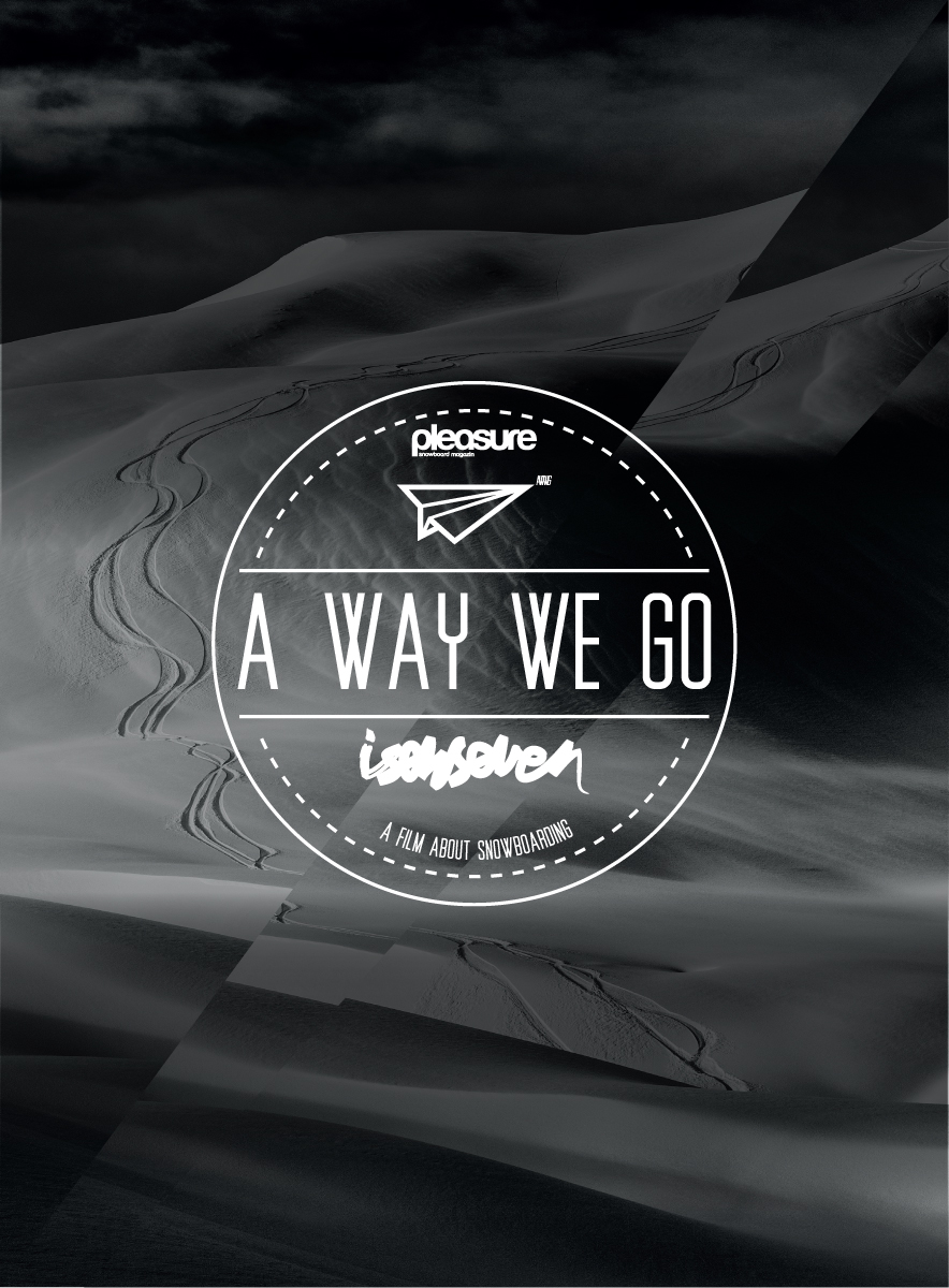 Афиша Премьера сноуборд-видео от Isenseven “A Way We Go”