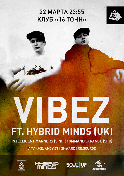 Афиша  VIBEZ ft. HYBRID MINDS (UK) 