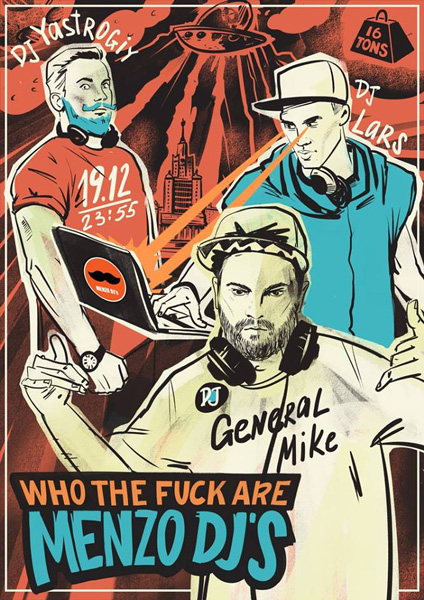 Афиша WHO THE FUCK ARE MENZO DJ'S!?